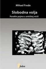 Slobodna volja: poreklo pojma u antičkoj misli